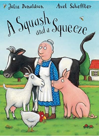 اشتري A Squash And A Squeeze by Donaldson, Julia - Scheffler, Axel Hardcover في الامارات