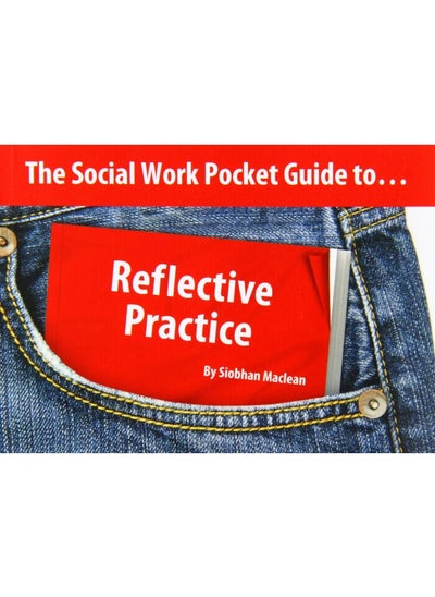 اشتري The Social Work Pocket Guide to...: Reflective Practice في الامارات