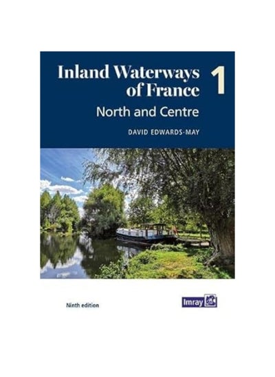 Buy Inland Waterways of France Volume 1 North and Centre: North and Centre in UAE