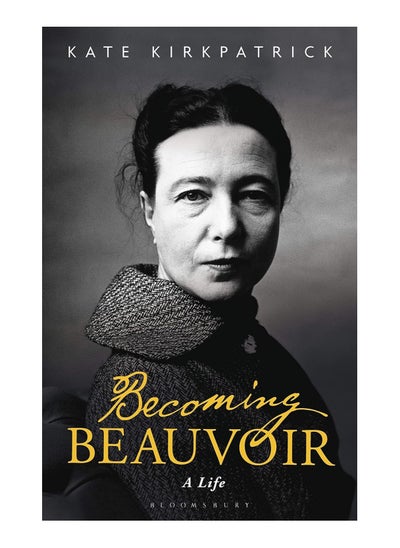 Buy Becoming Beauvoir A Life Paperback in UAE