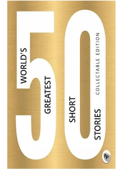 Buy 50 World's Greatest Short Stories in UAE