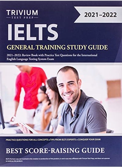 اشتري IELTS General Training Study Guide 2021-2022: Review Book with Practice Test Questions for the Inter في الامارات