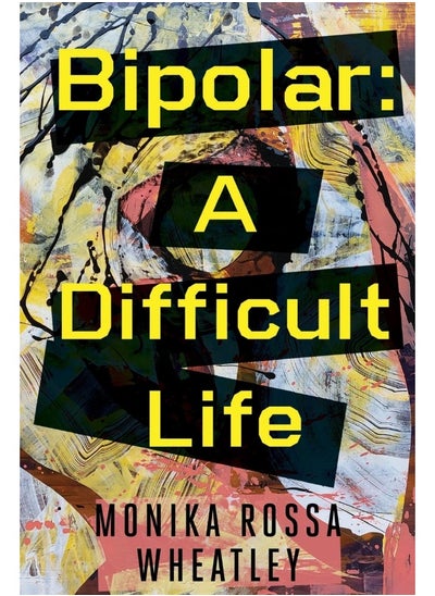 اشتري Bipolar: A Difficult Life في الامارات