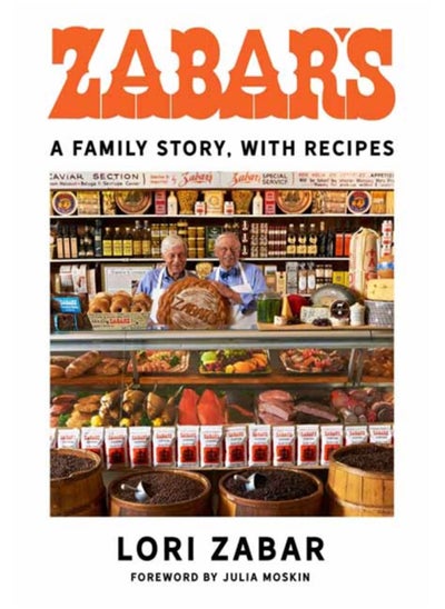 اشتري Zabar's : A Family Story, with Recipes في الامارات