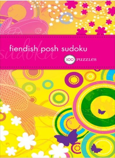 Buy Fiendish Posh Sudoku 100 Puzzles by The Puzzle Society Paperback in UAE