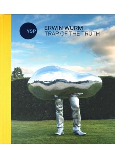 اشتري Erwin Wurm: Trap of the Truth في الامارات