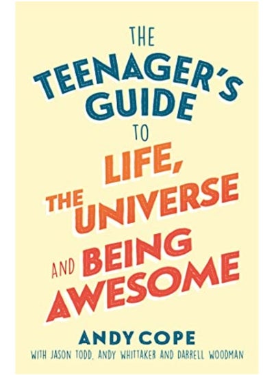 اشتري The Teenagers Guide To Life The Universe And Being Awesome By Cope, Andy Paperback في الامارات