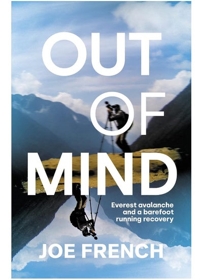 اشتري Out of Mind: Everest Avalanche and a Barefoot Running Recovery في الامارات