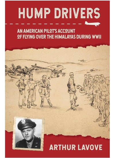 Buy Hump Drivers: An American Pilot's Account of Flying over the Himalayas during WWII in UAE