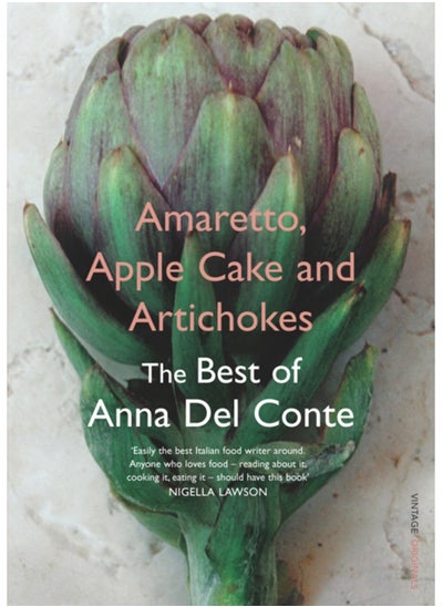 Buy Amaretto, Apple Cake and Artichokes : The Best of Anna Del Conte in Saudi Arabia