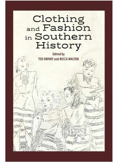 اشتري Clothing and Fashion in Southern History في الامارات