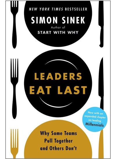 Buy Leaders Eat Last   Why Some Teams Pull Together and Others Don't in UAE