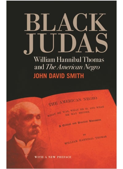 Buy Black Judas : William Hannibal Thomas and "The American Negro in Saudi Arabia