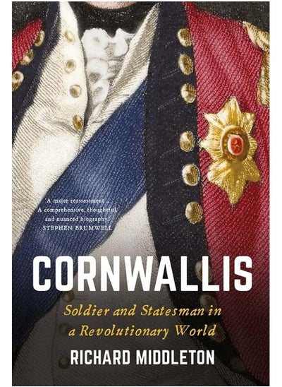 اشتري Cornwallis: Soldier and Statesman in a Revolutionary World في الامارات