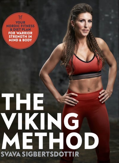 Buy The Viking Method : Your Nordic Fitness and Diet Plan for Warrior Strength in Mind and Body in Saudi Arabia