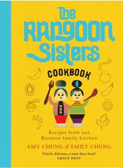 Buy The Rangoon Sisters : Recipes from our Burmese family kitchen in UAE