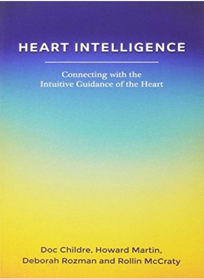 Buy Heart Intelligence: Connecting With The Intuitive Guidance Of The Heart in UAE