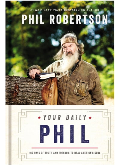 Buy Your Daily Phil : 100 Days of Truth and Freedom to Heal America's Soul in Saudi Arabia