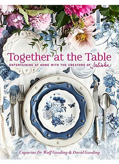 Buy Together at the Table: Entertaining at Home with the Creators of Juliska in UAE