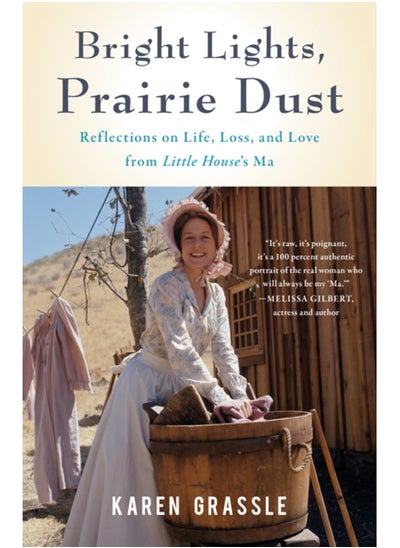 Buy Bright Lights, Prairie Dust : Reflections on Life, Loss, and Love from Little House's Ma in Saudi Arabia