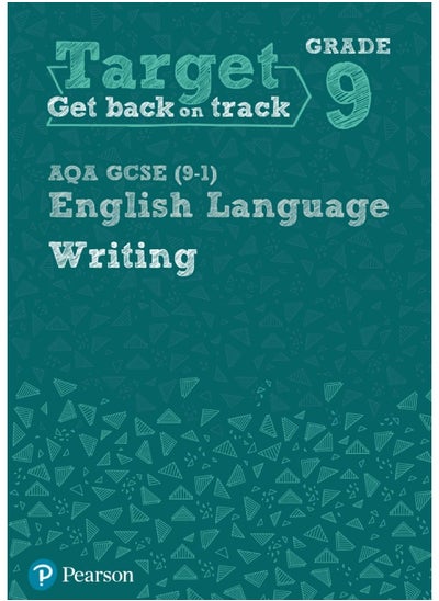 Buy Target Grade 9 Writing AQA GCSE (9-1) English Language Workbook: Target Grade 9 Writing AQA GCSE (9-1) English Language Workbook in UAE