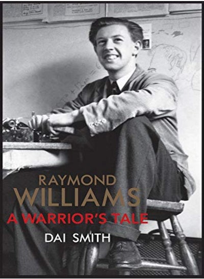 Buy The Warrior's Tale - Raymond Williams' Biography in UAE