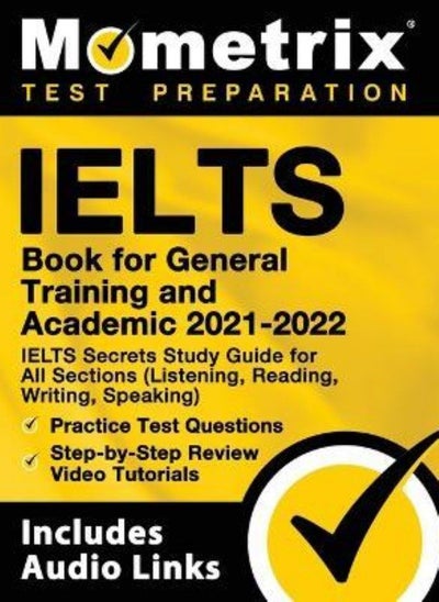 اشتري IELTS Book for General Training and Academic 2021 - 2022 - IELTS Secrets Study Guide for All Section في الامارات