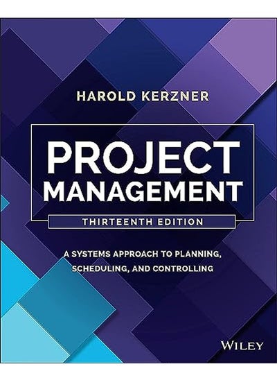 Buy Project Management: A Systems Approach to Planning, Scheduling, and Controlling in UAE