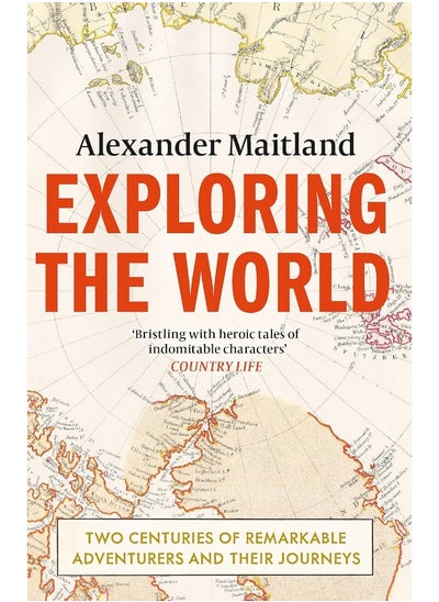 اشتري Exploring the World: Two centuries of remarkable adventurers and their في الامارات