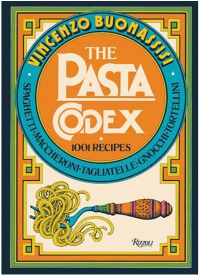 اشتري The Pasta Codex : 1001 Recipes في الامارات