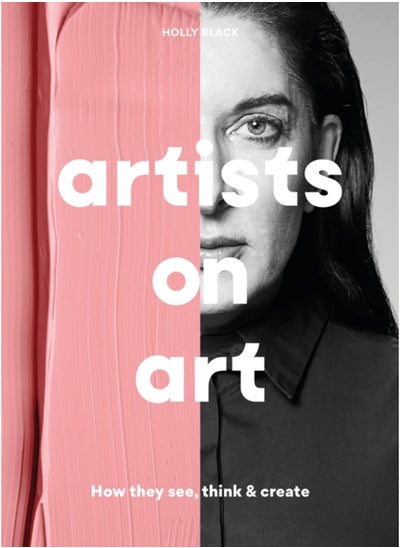 اشتري Artists on Art : How They See, Think & Create في السعودية