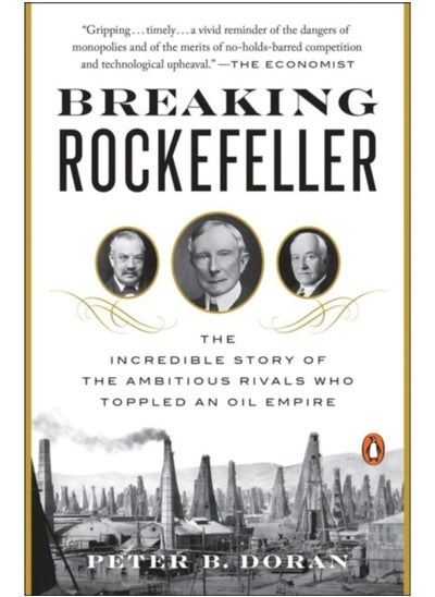 Buy Breaking Rockefeller : The Incredible Story of the Ambitious Rivals Who Toppled an Oil Empire in UAE