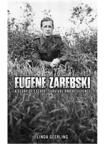 اشتري Eugene Zarebski - a Story of Escape, Survival and Resilience في السعودية