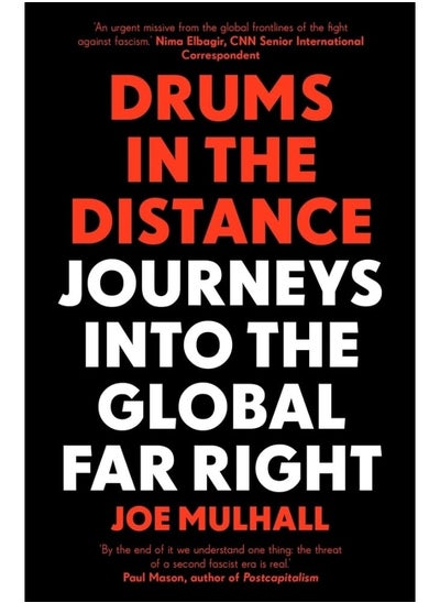 Buy Drums In The Distance: Journeys Into the Global Far Right in UAE