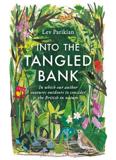 اشتري Into The Tangled Bank: Discover the Quirks, Habits and Foibles of How We Experience Nature في الامارات