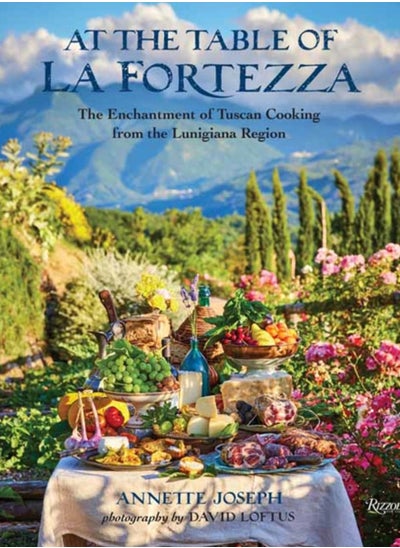 Buy At the Table of La Fortezza : The Enchantment of Tuscan Cooking From the Lunigiana Region in Saudi Arabia