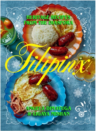 Buy Filipinx : Heritage Recipes from the Diaspora in Saudi Arabia