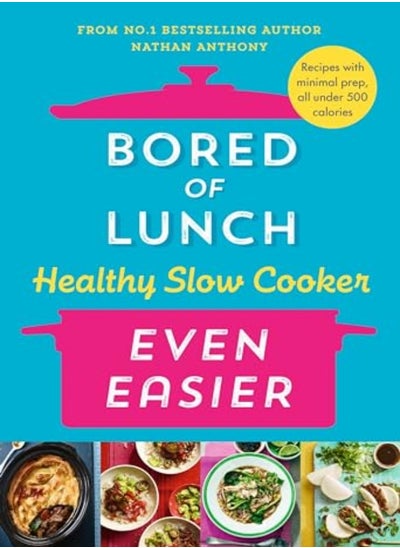 اشتري Bored Of Lunch Healthy Slow Cooker: Even Easier في الامارات