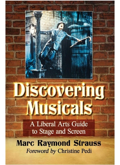 Buy Discovering Musicals: A Liberal Arts Guide to Stage and Screen in UAE