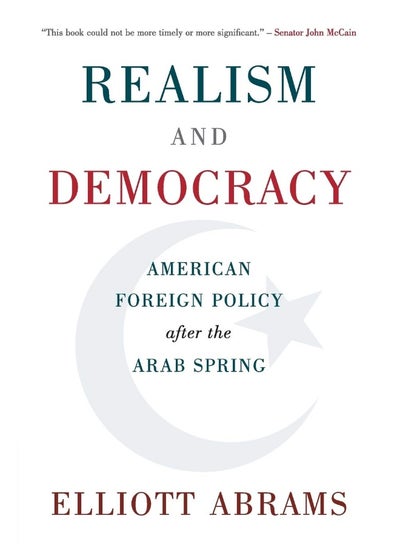 اشتري Realism and Democracy: American Foreign Policy after the Arab Spring في الامارات