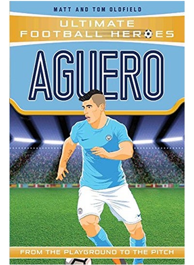 Buy Aguero: From the Playground to the Pitch in UAE