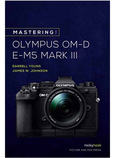 Buy Mastering the Olympus OM-D E-M5 Mark III in UAE