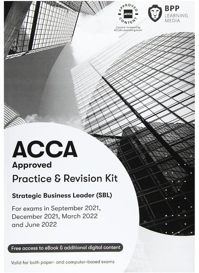 اشتري ACCA Strategic Business Leader: Practice and Revision Kit في الامارات