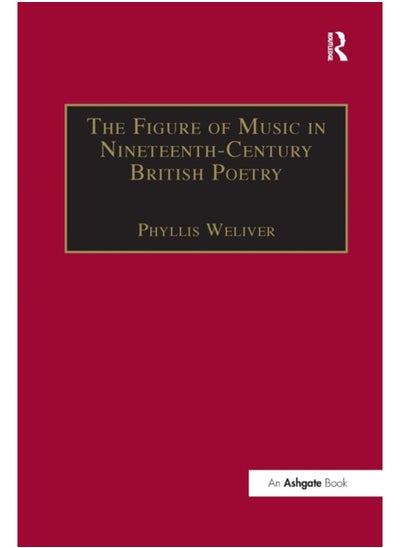 اشتري The Figure of Music in Nineteenth-Century British Poetry في السعودية