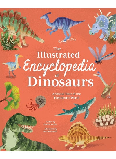 Buy The Illustrated Encyclopedia of Dinosaurs: A Visual Tour of the Prehistoric World in UAE