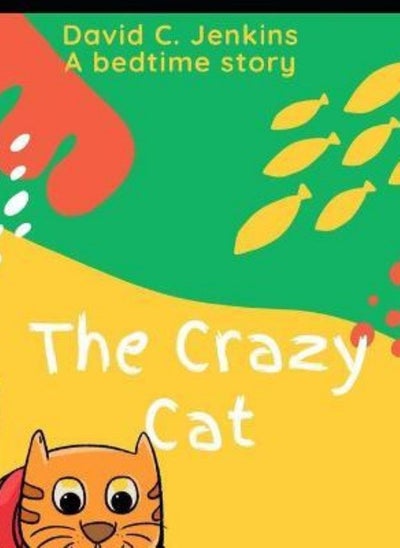 Buy The Crazy Cat: story book & coloring book in UAE