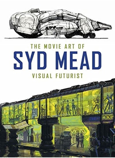 Buy Movie Art Of Syd Mead Visual Futurist By Syd Mead Hardcover in UAE