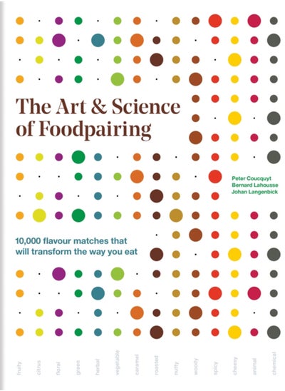 Buy The Art & Science of Foodpairing : 10,000 flavour matches that will transform the way you eat in UAE