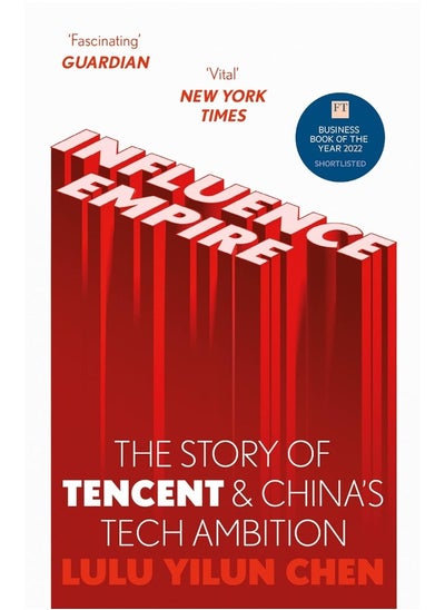 Buy Influence Empire: Inside the Story of Tencent and China's Tech Ambit in UAE