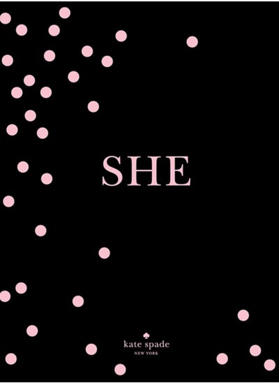 Buy kate spade new york: SHE : muses, visionairies and madcap heroines in Saudi Arabia